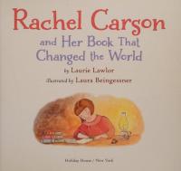 Rachel Carson and Her Book That Changed the World