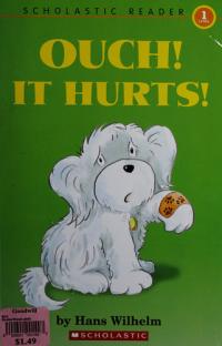 Ouch! It Hurts!