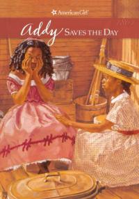 Addy Saves the Day A Summer Story
