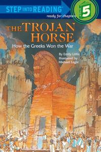 The Trojan Horse: How the Greeks Won the War