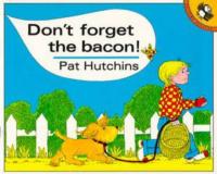 Don't Forget the Bacon!