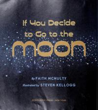 If You Decide to Go to the Moon