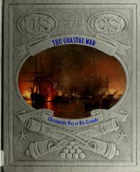 The Coastal War Chesapeake Bay to Rio Grande