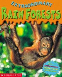 Extraordinary Rain Forests