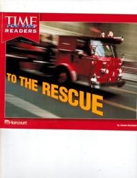 Harcourt School Publishers Horizons Time for Kids Reader Grade K to the Recue