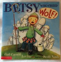 Betsy who Cried Wolf
