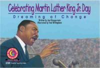 Celebrating Martin Luther King Jr. Day Dreaming of Change