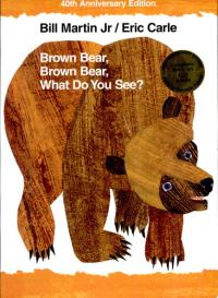 Brown Bear, Brown Bear, What Do You See?