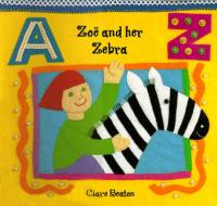 Zoë and Her Zebra