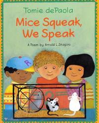 Mice Squeak, We Speak