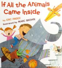If All the Animals Came Inside
