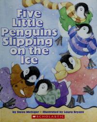 Five Little Penguins Slipping on the Ice