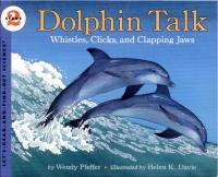 Dolphin Talk Whistles, Clicks, and Clapping Jaws