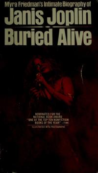 Buried Alive The Biography of Janis Joplin