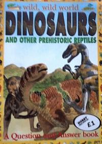 Dinosaurs And Other Prehistoric Reptiles