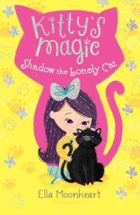 Kitty's Magic 2 Shadow the Lonely Cat