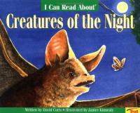 I Can Read about Creatures of the Night