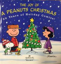 The Joy of a Peanuts Christmas: 50 Years of Holiday Comics!