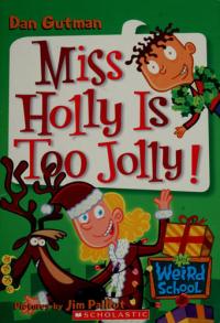 Miss Holly is Too Jolly!