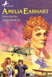 Amelia Earhart, Pioneer of the Sky
