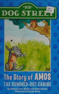 The Story of Amos The Bummed Out Canine