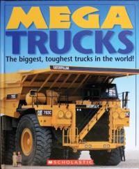 Mega Trucks The Biggest, Toughest Trucks in the World!