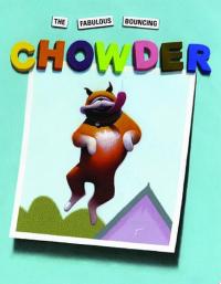 The Fabulous Bouncing Chowder