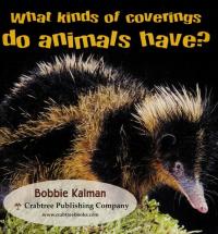 What Kinds of Coverings Do Animals Have?