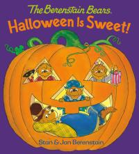 Halloween Is Sweet! (The Berenstain Bears) A Halloween Book for Kids and Toddlers