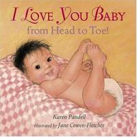 I Love You Baby from Head to Toe!