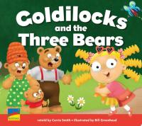 Goldilocks and the Three Bears Classic Tales Edition