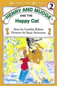 Henry and Mudge and the Happy Cat The Eighth Book of Their Adventures