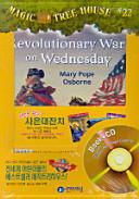 Revolutionary War on Wednesday(Magic Tree House 22)