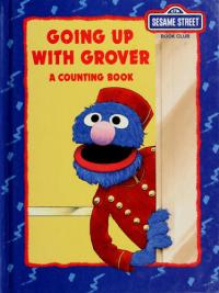 Going Up! The Elevator Counting Book, Featuring Jim Henson's Sesame Street Muppets