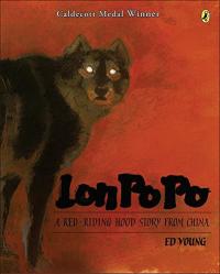 Lon Po Po A Red-Riding Hood Story from China
