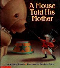 A Mouse Told His Mother
