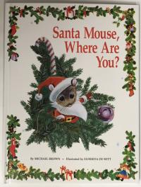 Santa Mouse, where are You?