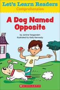 A Dog Named Opposite