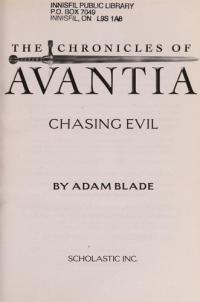 The Chronicles of Avantia Chasing evil. bk. 2