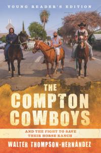 The Compton Cowboys And the Fight to Save Their Horse Ranch