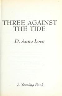 Three Against the Tide