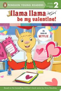 Llama Llama Be My Valentine!