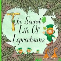 The Secret Life of Leprechauns