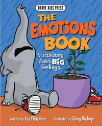 The Emotions Book A Little Book about Big Feelings