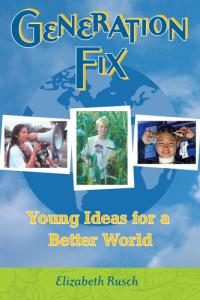 Generation Fix Young Ideas for a Better World