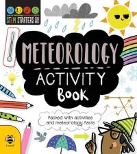 STEM Starters for Kids Meteorology Activity Book Packed with Activities and Meteorology Facts