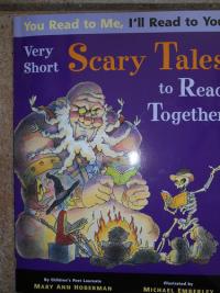 You Read to Me, I'll Read to You Very Short Scary Tales to Read Together