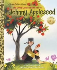 Johnny Appleseed: A Little Golden Book Biography