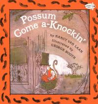 Possum Come A-Knockin'