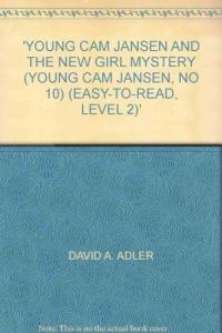 Young Cam Jansen and the New Girl Mystery